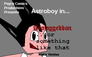 Astroboy: ARMAGEDDON...or something like that