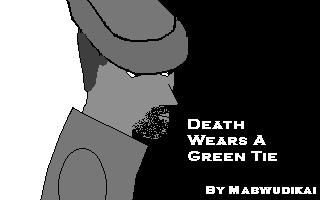 Death wears a Green Tie(Demo)