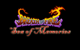 Breath of Fire -- Sea of Memories